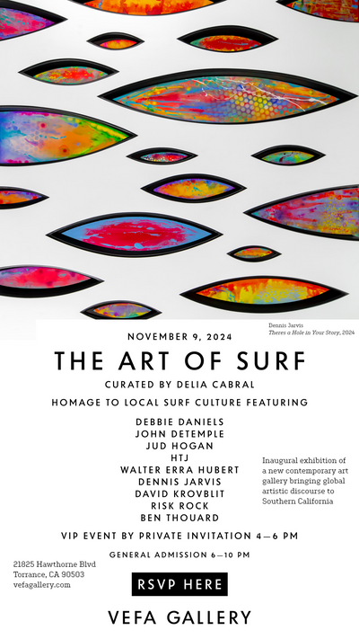 THE ART OF SURF Featuring Dennis Jarvis Nov 9, 2024