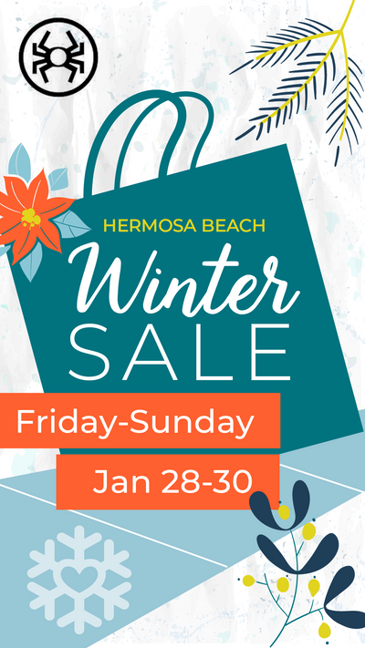 Hermosa Beach Winter SALE Friday 1/28/22-1/30/22