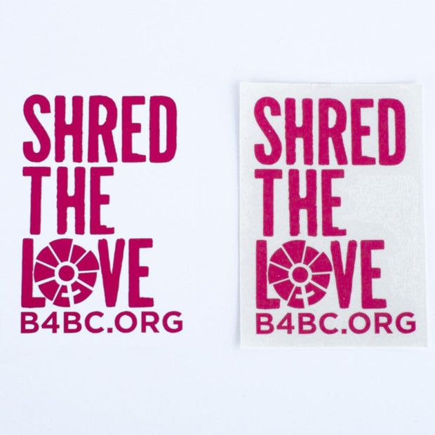 B4BC, B4BC SHRED THE LOVE DIE CUT STICKER, [description] - Spyder Surf